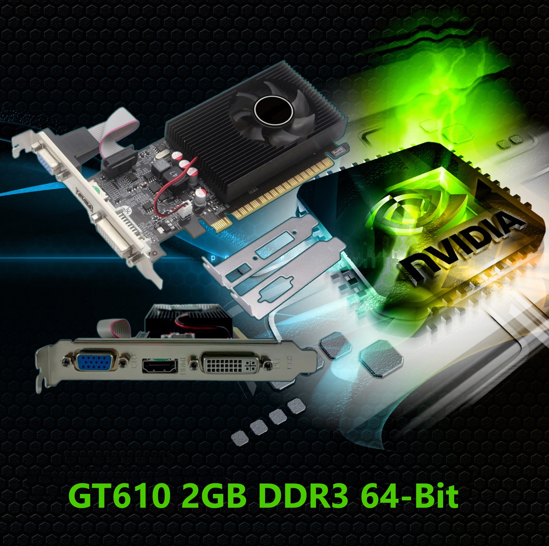 LV-GT610-2GD3 NVIDIA GT 610 Graphics Card 2B DDR3 64-Bit LYNX NVIDIA GT 610 Graphics Card 2GB  DDR3 64-Bits
