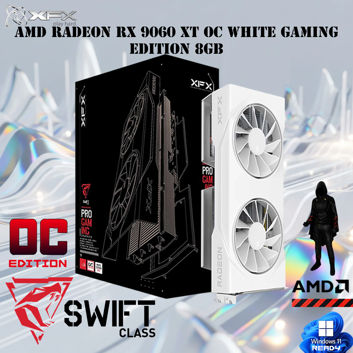 RX-96TSW8GWQ XFX SWIFT AMD RADEON RX 9060XT OC WHITE 8GB 2XDP XFX Swift AMD Radeon RX 9060 XT OC White Gaming Edition 8GB GDDR6 | 3320 MHz Boost  | PCIe 5.0 | Dual-Fan Cooling | RDNA 4 Raytracing & AI | 1 x HDMI 2.1 2 x DisplayPort 2.1